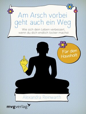 cover image of Am Arsch vorbei geht auch ein Weg – Für den Haushalt